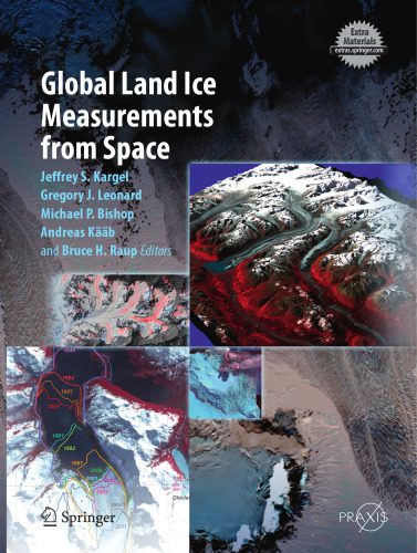 خرید و دانلود نسخه کامل کتاب Global Land Ice Measurements from Space_68c2492768d86.jpeg خرید و دانلود نسخه کامل کتاب Global Land Ice Measurements from Space