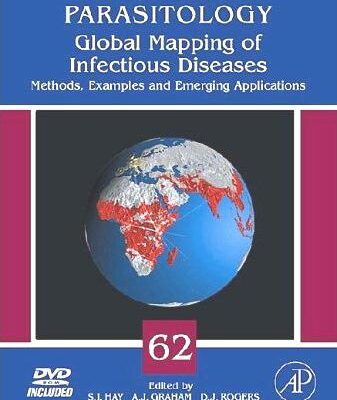 خرید و دانلود نسخه کامل کتاب Global Mapping of Infectious Diseases: Methods, Examples and Emerging Applications