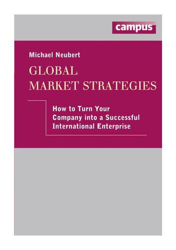 خرید و دانلود نسخه کامل کتاب Global Market Strategies: How to turn your Company into a Successful International Enterprise_68d78896e544b.jpeg خرید و دانلود نسخه کامل کتاب Global Market Strategies: How to turn your Company into a Successful International Enterprise