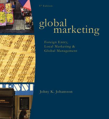 خرید و دانلود نسخه کامل کتاب Global Marketing: Foreign Entry, Local Marketing, and Global Management, 5th Edition