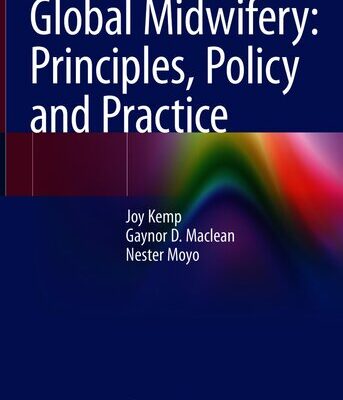 خرید و دانلود نسخه کامل کتاب Global Midwifery: Principles, Policy and Practice