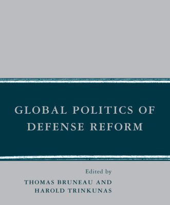 خرید و دانلود نسخه کامل کتاب Global Politics of Defense Reform (Initiatives in Strategic Studies:  Issues and Policies)