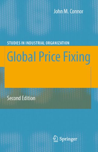 خرید و دانلود نسخه کامل کتاب Global Price Fixing, 2nd Edition (Studies in Industrial Organization)_68c6fe27306e2.jpeg خرید و دانلود نسخه کامل کتاب Global Price Fixing, 2nd Edition (Studies in Industrial Organization)