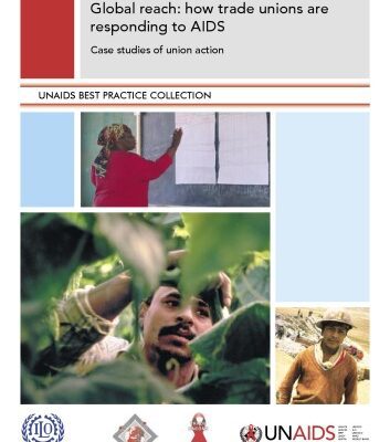 خرید و دانلود نسخه کامل کتاب Global reach: how trade unions are responding to AIDS: case studies of union action: Case Studies of Union Action