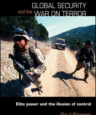 خرید و دانلود نسخه کامل کتاب Global Security and the War on Terror: Elite Power and the Illusion of Control (Contemporary Security Studies)