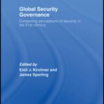خرید و دانلود نسخه کامل کتاب Global Security Governance: Competing perceptions of Security in the 21st century