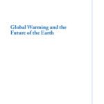 خرید و دانلود نسخه کامل کتاب Global Warming and the Future of the Earth