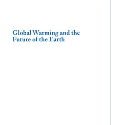 خرید و دانلود نسخه کامل کتاب Global Warming and the Future of the Earth