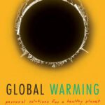 خرید و دانلود نسخه کامل کتاب Global Warming: Personal Solutions for a Healthy Planet