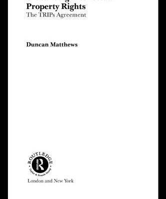 خرید و دانلود نسخه کامل کتاب Globalising Intellectual Property: The TRIPS Agreement (Routledge Warwick Studies Inglobalisation, 4)