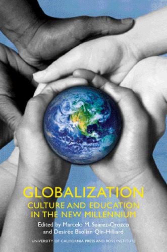 خرید و دانلود نسخه کامل کتاب Globalization: Culture and Education in the New Millennium_68c713a35a286.jpeg خرید و دانلود نسخه کامل کتاب Globalization: Culture and Education in the New Millennium