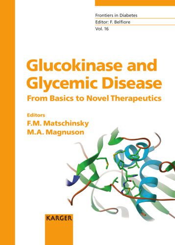 خرید و دانلود نسخه کامل کتاب Glucokinase And Glycemic Disease: From Basics to Novel Therapeutics (Frontiers in Diabetes)_68b98b0d1c5a3.jpeg خرید و دانلود نسخه کامل کتاب Glucokinase And Glycemic Disease: From Basics to Novel Therapeutics (Frontiers in Diabetes)