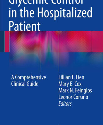 خرید و دانلود نسخه کامل کتاب Glycemic Control in the Hospitalized Patient: A Comprehensive Clinical Guide