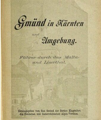 خرید و دانلود نسخه کامل کتاب Gmünd in Kärnten und Umgebung. Führer durch das Malta- und Liserthal