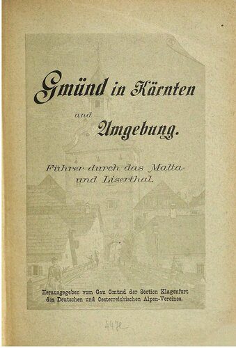 خرید و دانلود نسخه کامل کتاب Gmünd in Kärnten und Umgebung. Führer durch das Malta- und Liserthal_68c11b0944fd8.jpeg خرید و دانلود نسخه کامل کتاب Gmünd in Kärnten und Umgebung. Führer durch das Malta- und Liserthal