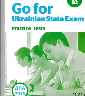 خرید و دانلود نسخه کامل کتاب Go for Ukrainian State Exam Practice tests з англійської мови 11 клас (Level B2)