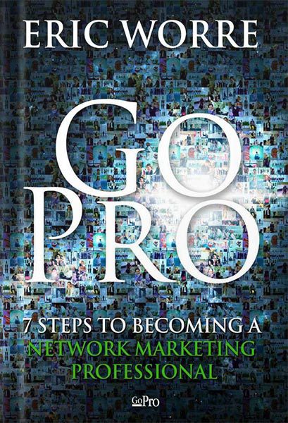 خرید و دانلود نسخه کامل کتاب Go Pro – 7 Steps to Becoming a Network Marketing Professional by Eric Worre_68bedee74681f.jpeg خرید و دانلود نسخه کامل کتاب Go Pro – 7 Steps to Becoming a Network Marketing Professional by Eric Worre