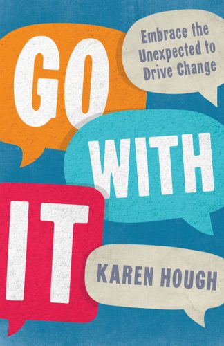 خرید و دانلود نسخه کامل کتاب Go with It: Embrace the Unexpected to Drive Change_68d81f4949a4d.jpeg خرید و دانلود نسخه کامل کتاب Go with It: Embrace the Unexpected to Drive Change