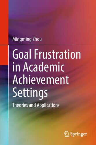 خرید و دانلود نسخه کامل کتاب Goal Frustration in Academic Achievement Settings: Theories and Applications_68c6a566ac48e.jpeg خرید و دانلود نسخه کامل کتاب Goal Frustration in Academic Achievement Settings: Theories and Applications