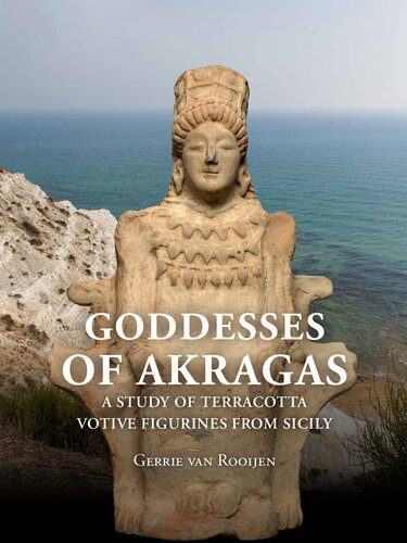خرید و دانلود نسخه کامل کتاب Goddesses of Akragas: A Study of Terracotta Votive Figurines from Sicily_68c490c173289.jpeg خرید و دانلود نسخه کامل کتاب Goddesses of Akragas: A Study of Terracotta Votive Figurines from Sicily