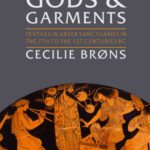 خرید و دانلود نسخه کامل کتاب Gods and Garments: Textiles in Greek Sanctuaries in the 7th to the 1st Centuries BC