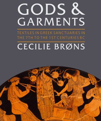خرید و دانلود نسخه کامل کتاب Gods and Garments: Textiles in Greek Sanctuaries in the 7th to the 1st Centuries BC