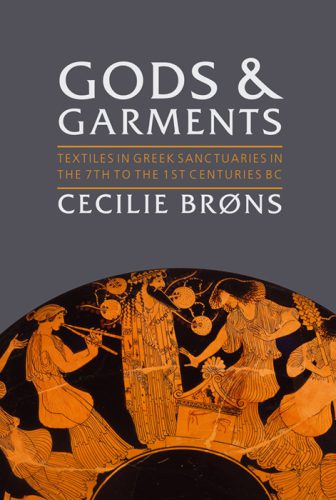 خرید و دانلود نسخه کامل کتاب Gods and Garments: Textiles in Greek Sanctuaries in the 7th to the 1st Centuries BC_68c4f16933f89.jpeg خرید و دانلود نسخه کامل کتاب Gods and Garments: Textiles in Greek Sanctuaries in the 7th to the 1st Centuries BC