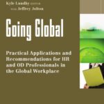 خرید و دانلود نسخه کامل کتاب Going Global: Practical Applications and Recommendations for HR and OD Professionals in the Global Workplace (J-B SIOP Professional Practice Series)