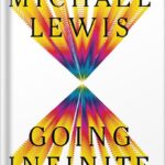 خرید و دانلود نسخه کامل کتاب Going Infinite: The Rise and Fall of a New Tycoon by Michael Lewis