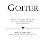 خرید و دانلود نسخه کامل کتاب Goiter – A Medical Dictionary, Bibliography, and Annotated Research Guide to Internet References