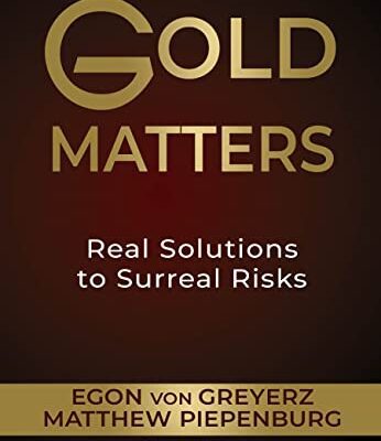 خرید و دانلود نسخه کامل کتاب Gold Matters: Real Solutions To Surreal Risks –  +  PDF