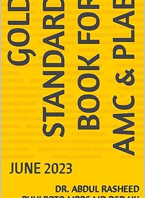 خرید و دانلود نسخه کامل کتاب GOLD STANDARD BOOK FOR AMC & PLAB: JUNE 2023 (Complete AMC, PLAB and MRCPI 1) –  +  Pdf