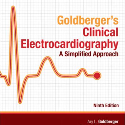خرید و دانلود نسخه کامل کتاب Goldberger’s Clinical Electrocardiography 9th Ed: A Simplified Approach Bookmarked, Indexed