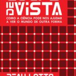 خرید و دانلود نسخه کامل کتاب Golpe de vista: como a ciência pode nos ajudar a ver o mundo de outra forma