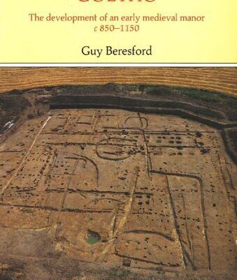 خرید و دانلود نسخه کامل کتاب Goltho: The Development of an Early Medieval Manor c. 850-1150