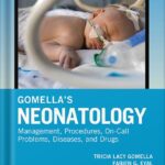 خرید و دانلود نسخه کامل کتاب Gomella’s Neonatology, Eighth Edition 8th Edition by Tricia Lacy Gomella