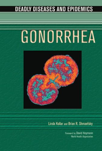 خرید و دانلود نسخه کامل کتاب Gonorrhea (Deadly Diseases and Epidemics)_68b9b10d771a5.jpeg خرید و دانلود نسخه کامل کتاب Gonorrhea (Deadly Diseases and Epidemics)