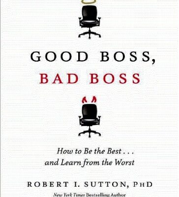 خرید و دانلود نسخه کامل کتاب Good Boss, Bad Boss: How to Be the Best… and Learn from the Worst   