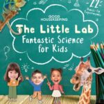 خرید و دانلود نسخه کامل کتاب Good Housekeeping The Little Lab: Fantastic Science for Kids