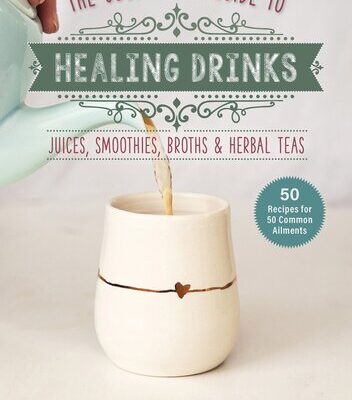 خرید و دانلود نسخه کامل کتاب Good Living Guide to Healing Drinks: Juices, Smoothies, Broths & Herbal Teas
