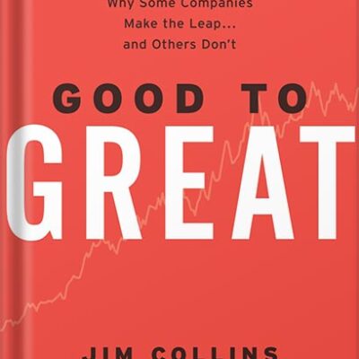 خرید و دانلود نسخه کامل کتاب Good to Great: Why Some Companies Make the Leap…And Others Don’t by Jim Collins
