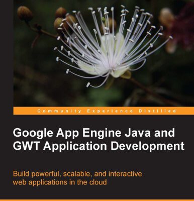 خرید و دانلود نسخه کامل کتاب Google App Engine Java and GWT Application Development