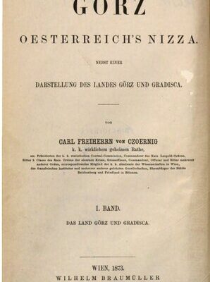 خرید و دانلود نسخه کامل کتاب Görz, Österreichs Nizza. Nebst einer Darstellung des Landes Görz und Gradica