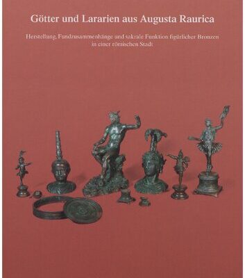 خرید و دانلود نسخه کامل کتاب Götter und Lararien aus Augusta Raurica: Herstellung, Fundzusammenhänge und sakrale Funktion figürlicher Bronzen in einer römischen Stadt