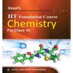 خرید و دانلود نسخه کامل کتاب Goyal’s IIT Foundation Course: Chemistry for Class 10