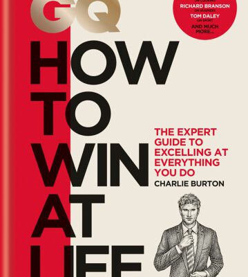 خرید و دانلود نسخه کامل کتاب GQ How to Win at Life: The expert guide to excelling at everything you do