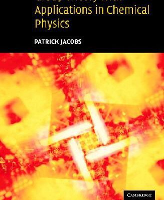 خرید و دانلود نسخه کامل کتاب Gr Theory with Applications to Chemical Physics