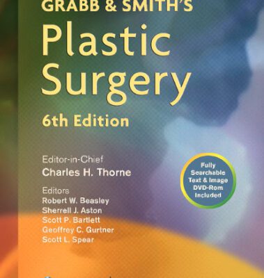 خرید و دانلود نسخه کامل کتاب Grabb and Smith’s Plastic Surgery (GRABB’S PLASTIC SURGERY)