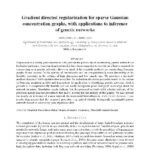 خرید و دانلود نسخه کامل کتاب Gradient directed regularization for sparse Gaussian concentration graphs, with applications to inference of genetic networks