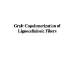خرید و دانلود نسخه کامل کتاب Graft Copolymerization of Lignocellulosic Fibers